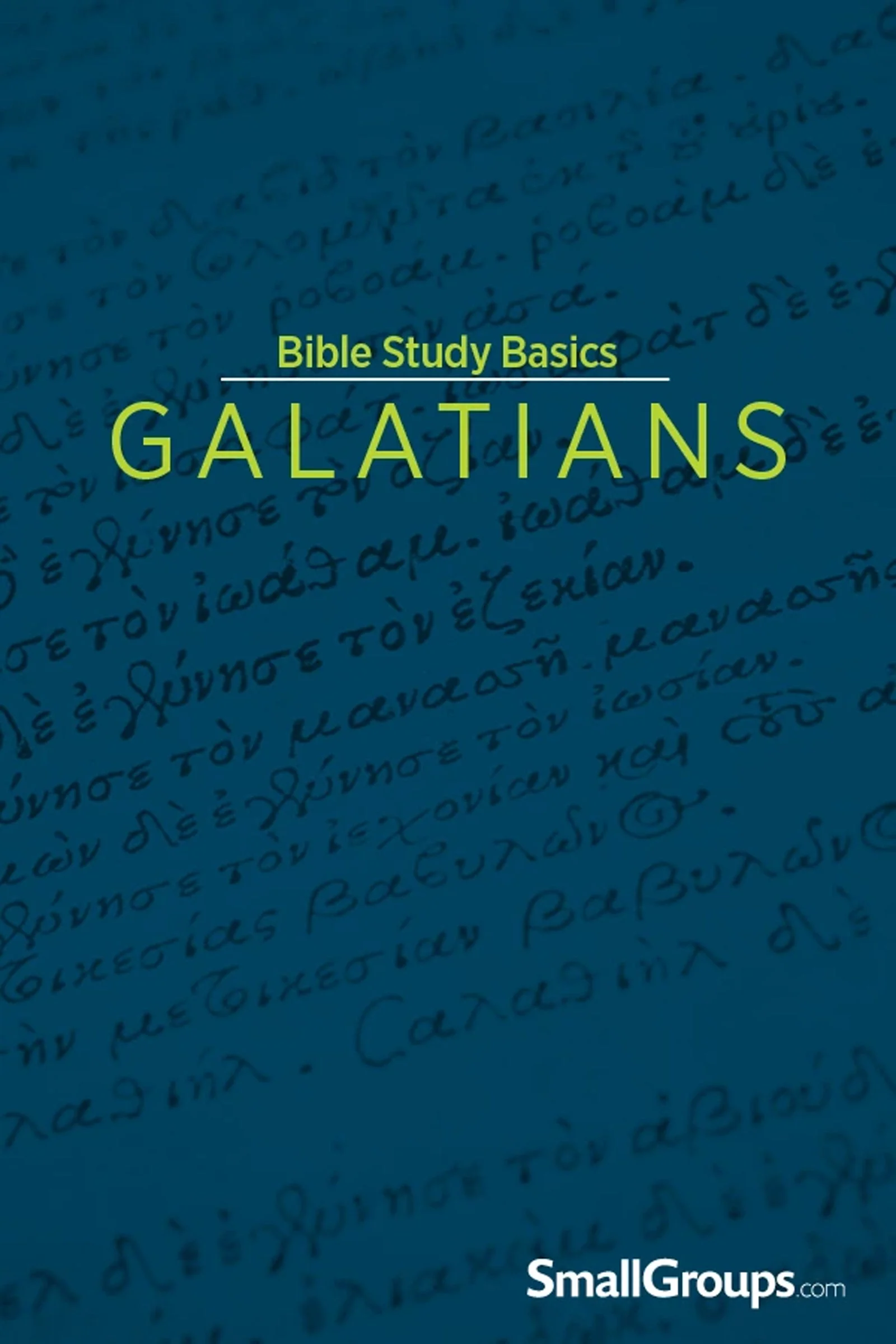Bible Study Basics: Galatians